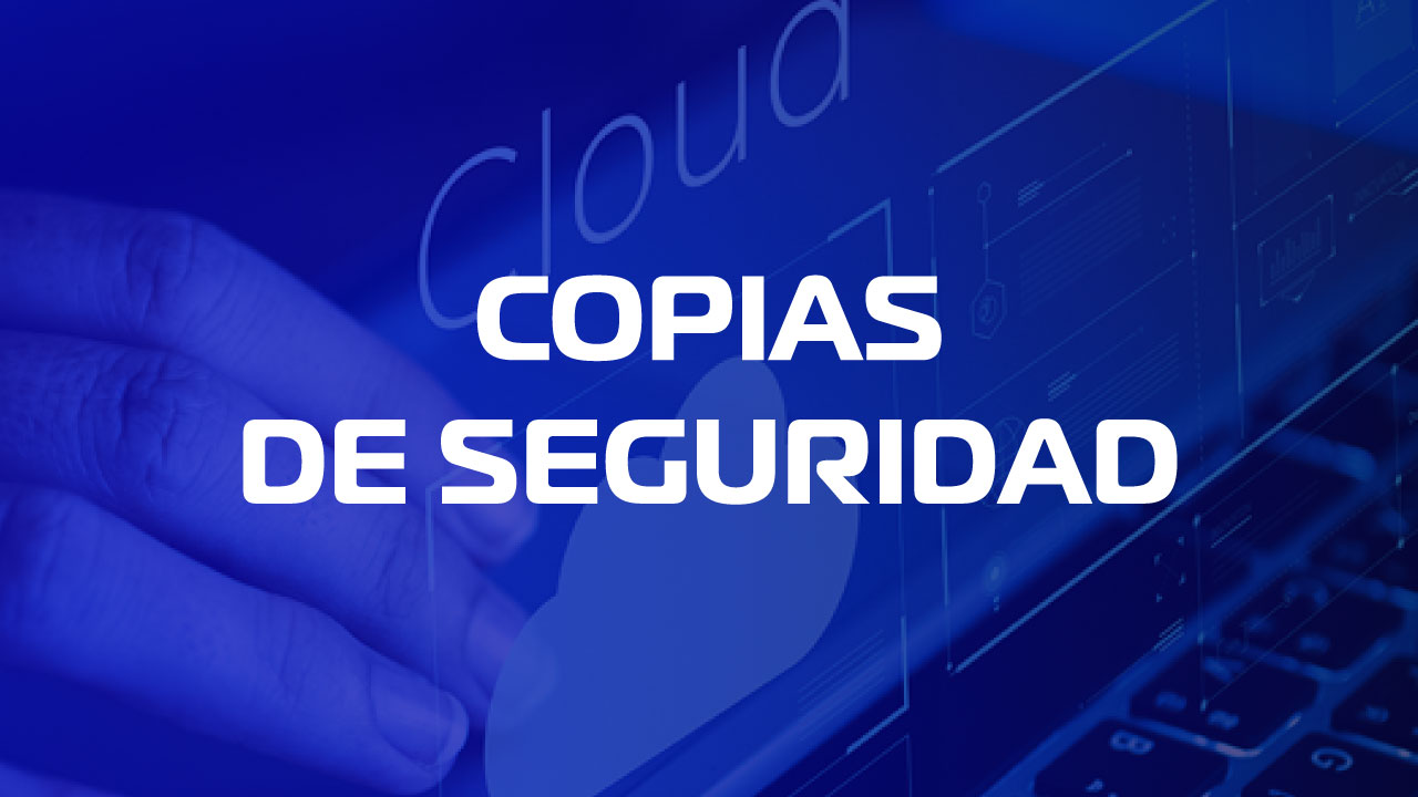 Copias de seguridad para empresas y comercios de Málaga