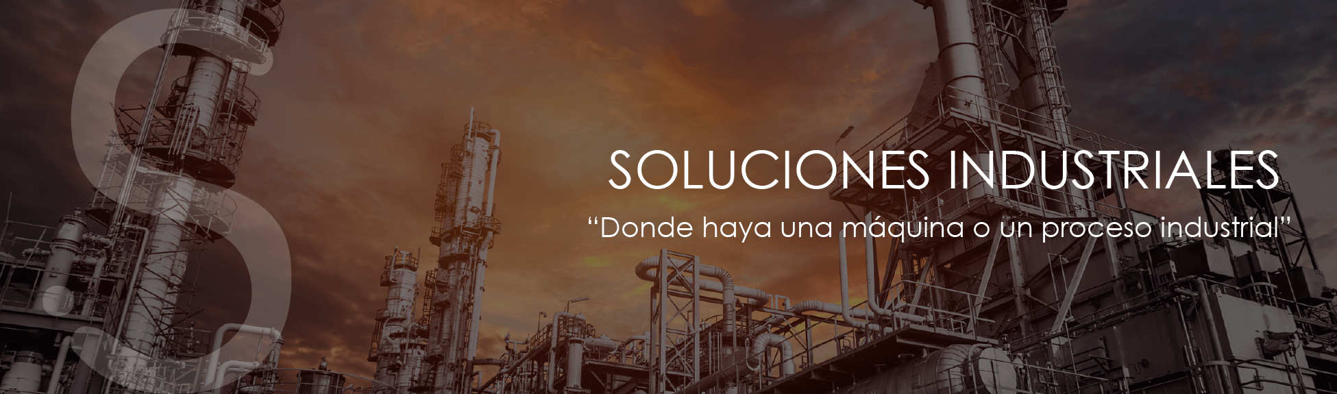 Soluciones industriales, lideres en soluciones para industrias