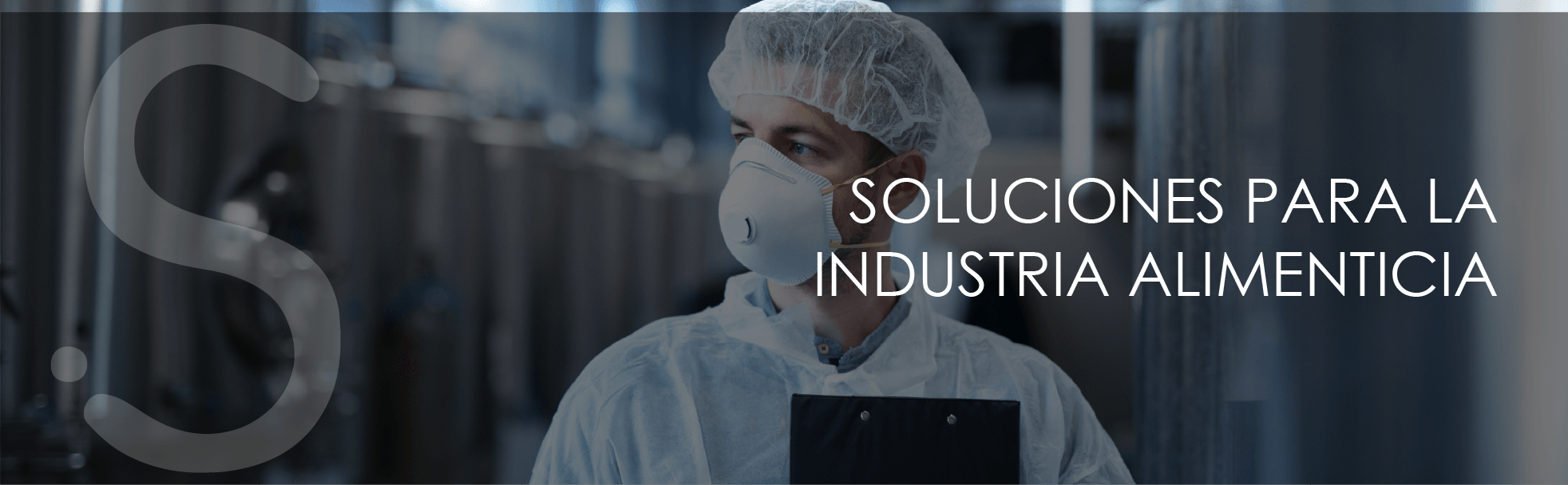 Soluciones industriales, lideres en soluciones para industria alimentaria