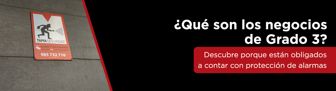 Descubre porque han de estar protegidos los negocios de grado 3 con sistemas de seguridad